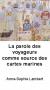 La parole des voyageurs comme source des cartes marines