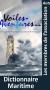 Dictionnaire Maritime de l’association Voiles-Aventures. 1° Edition.