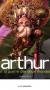 Arthur et les Minimoys Tome 4 – Arthur et la guerre des deux mondes