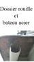 Dossier rouille et bateau acier