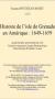 Histoire de l’isle de Grenade  en Amérique : 1649-1659