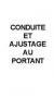 Conduite et ajustage au portant